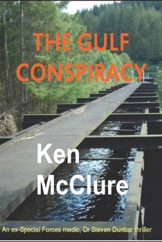 The Gulf Conspiracy - Book #4 of the Dr Steven Dunbar