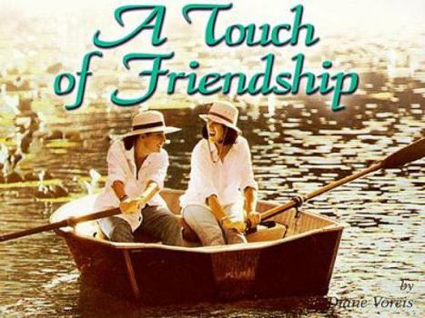 Paperback A Touch of Friendship Book