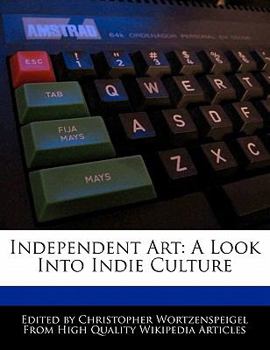 Independent Art : A Look into Indie Culture