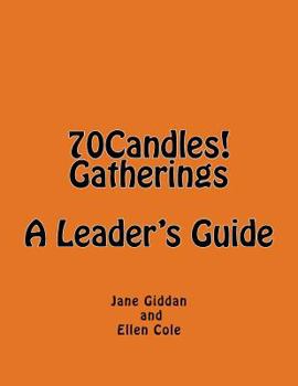 Paperback 70Candles! Gatherings A Leader's Guide Book