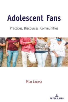 Paperback Adolescent Fans: Practices, Discourses, Communities [Spanish] Book