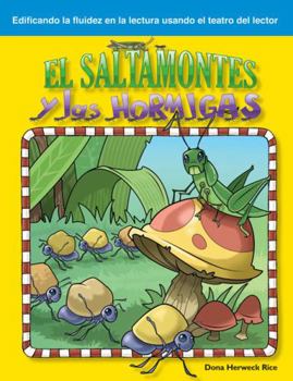 El Saltamontes Y Los Hormigas: Fables - Book  of the Building Fluency Through Reader's Theater