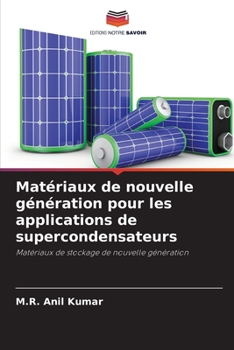 Matériaux de nouvelle génération pour les applications de supercondensateurs