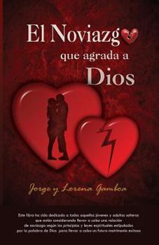 Paperback El NOVIAZGO Que Agrada a Dios [Spanish] Book