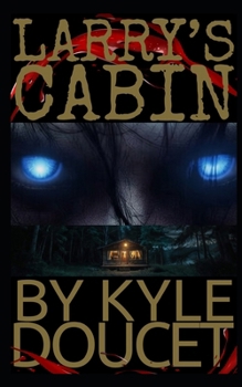 Paperback Larry's Cabin Book