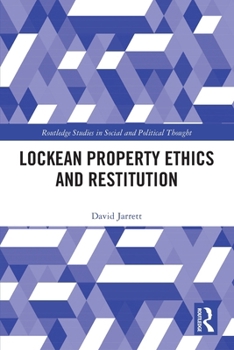 Paperback Lockean Property Ethics and Restitution Book