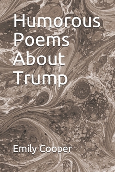 Paperback Humorous Poems About Trump Book