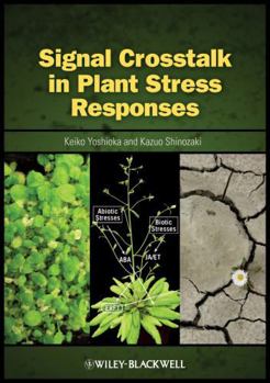 Hardcover Signal CrossTalk in Plant Stress Responses Book