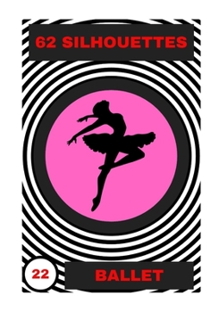 Paperback Ballet: 62 Silhouettes Book
