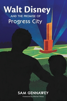 Paperback Walt Disney and the Promise of Progress City Book