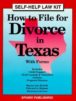 Paperback How to File for Divorce in Texas: With Forms: Includes Alimony, Property Settlement, Child Support, Child Custody and Visitation Book