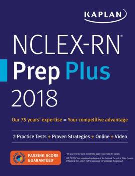 Paperback Nclex-RN Prep Plus 2018: 2 Practice Tests + Proven Strategies + Online + Video Book