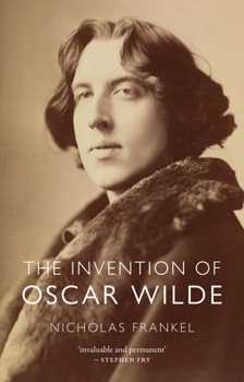 Hardcover The Invention of Oscar Wilde Book