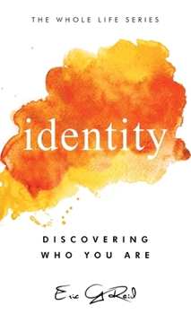 Hardcover Identity: Discovering Who You Are Book