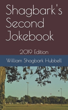 Paperback Shagbark's Second Jokebook: 2019 Edition Book