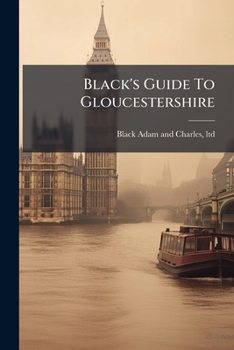 Paperback Black's Guide To Gloucestershire Book