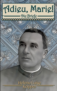 Paperback Adieu, Marie!: Die Briefe [German] Book