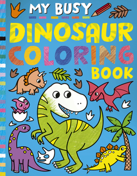 Paperback My Busy Dinosaur Coloring Book