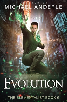 Evolution - Book #6 of the Elementalist