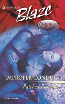 Improper Conduct (Chicago Heat) (Harlequin Blaze #55) - Book #2 of the Chicago Heat