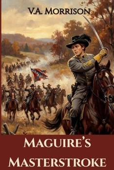 Maguire's Masterstroke: The Confessions of Harry Maguire: Volume I