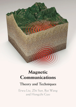 Hardcover Magnetic Communications: Theory and Techniques Book