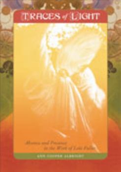 Paperback Traces of Light: Absence and Presence in the Work of Loïe Fuller Book