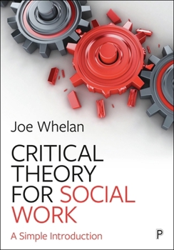 Paperback Critical Theory for Social Work: A Simple Introduction Book