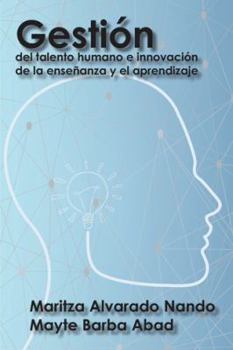 Paperback Gestión del talento humano e innovación de la enseñanza y el aprendizaje [Spanish] Book