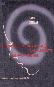 Paperback Exploring Inner Space Personal Experiences Under LSD-25 Book