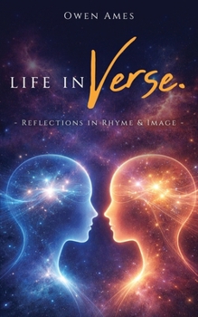 Paperback Life In Verse: Reflections In Rhyme and Image Book