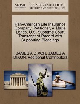 Paperback Pan-American Life Insurance Company, Petitioner, V. Marie Lorido. U.S. Supreme Court Transcript of Record with Supporting Pleadings Book