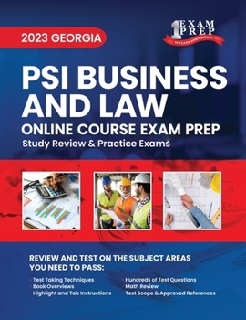 Paperback 2023 Georgia PSI Business and Law Exam Prep: 2023 Study Review & Practice Exams Book