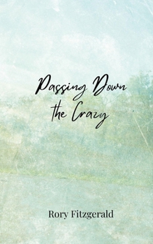 Paperback Passing Down the Crazy Book