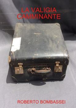 Paperback La Valigia Camminante [Italian] Book