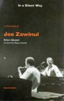 Paperback In a Silent Way: A Portrait of Joe Zawinul Book