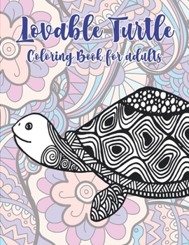 Paperback Lovable Turtle - Coloring Book for adults Book