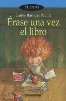 Paperback Erase una vez el libro/ Once Upon a Time There Was A Book (Spanish Edition) [Spanish] Book
