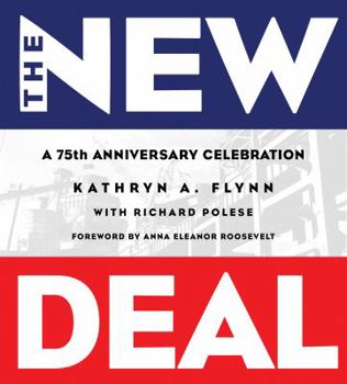 New Deal, The: A 75th Anniversary Celebration