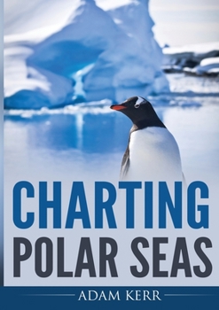 Paperback Charting Polar Seas Book