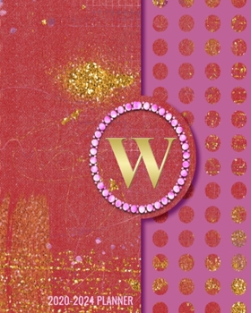 Paperback 2020-2024 5 Year Monthly Planner: Initial Monogram Letter W 60 Months Calendar, 5 Year Agenda Schedule Organizer, Logbook and Personalized Journal Book