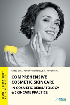 Comprehensive Cosmetic Skincare in Cosmetic Dermatology & Skincare Practice