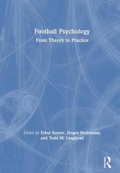 Hardcover Football Psychology: From Theory to Practice Book