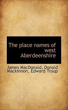 Paperback The Place Names of West Aberdeenshire Book
