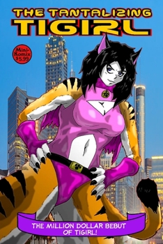 Paperback The Tantalizing Tigirl Book