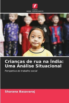 Paperback Crianças de rua na Índia: Uma Análise Situacional [Portuguese] Book