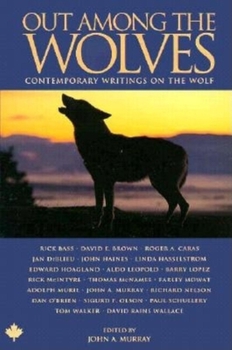 Paperback Out Among the Wolves: Contemporary Writings on the Wolf Book
