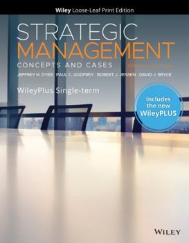 Ring-bound Strategic Management: Concepts and Cases, WileyPLUS Card and Loose-leaf Set Single Term Book