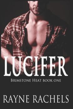 Lucifer - Book #1 of the Brimstone Heat