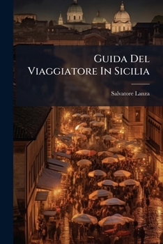 Paperback Guida Del Viaggiatore In Sicilia [Italian] Book